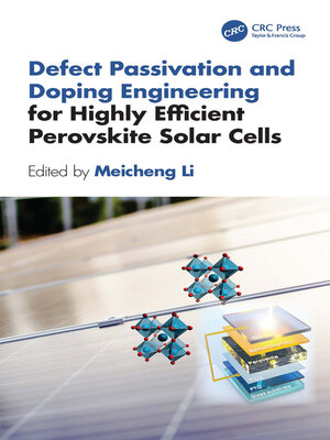 cover image of Defect Passivation and Doping Engineering for Highly Efficient Perovskite Solar Cells